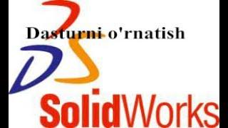 Solidworks dasturini kompyuterga o'rnatish