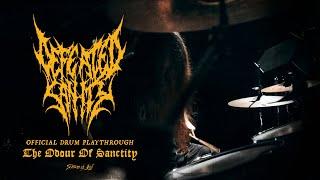 Defeated Sanity - "The Odour of Sanctity" (Official Drum Playthrough)