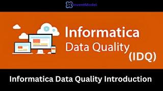 Day 1: Informatica Data Quality - Introduction