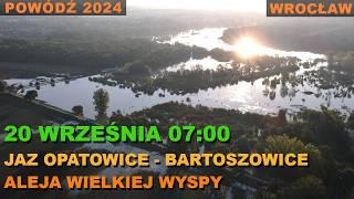 ODRA - 07:00 PIĄTEK - Jaz Opatowice i Bartoszowice, Aleja Wielkiej Wyspy (20.09.2024) #powódź