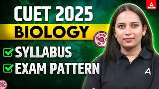 CUET Biology 2025  Syllabus, Exam Pattern and How to Prepare?