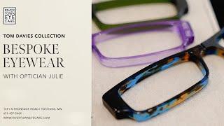 Tom Davies Bespoke Eyewear | Discover Custom Luxury Eyewear at Rivertown Eye Care