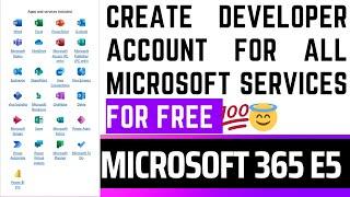 How To Create Microsoft 365 E5 Developer Account || 2025