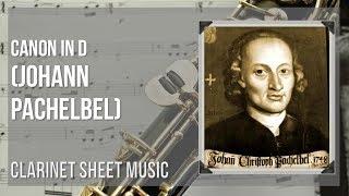 Clarinet Sheet Music: How to play Canon in D by Johann Pachelbel