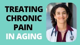 Chronic Pain in Aging: What Really Helps & What to Know About Prescription Painkillers