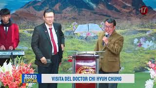 VISITA DE DR. CHI HYUN CHUNG (Ministerio la luz de Dios es vida)