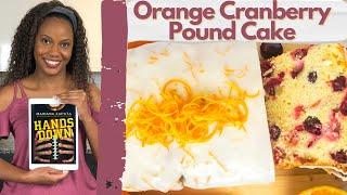 Orange Cranberry Pound Cake from Hands Down by Mariana Zapata