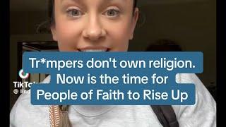 Tr*mp doesn't own Christianity. It's  time for Faith Leaders to Rise Up