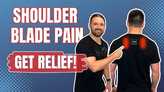 Shoulder Blade Pain Relief Exercises | STOP massaging where the pain is - TRY THIS!!