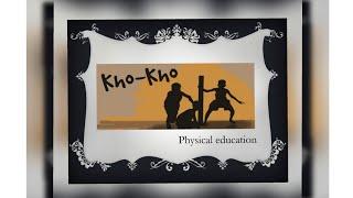 Kho-kho| class 11&12 physical education project