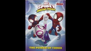 The Power of Three - Spidey & his Amazing Friends Book Read Aloud