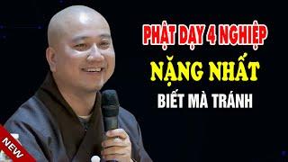 Phật Dạy Có 4 Loại Nghiệp Nặng Không Nên Phạm Phải - Pháp Thoại Thầy Thích Pháp Hòa