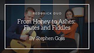 Redbrick Duo - From Honey To Ashes: Flutes and Fiddles (Stephen Goss)