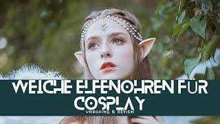 Magische Elfenohren für dein nächstes Cosplay - Unboxing und Review