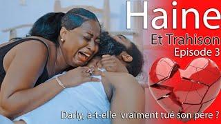 [haine et TRAHISON PART3][ Yvenson tube][wilmix]