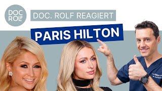 Ist PARIS HILTON wirklich komplett natürlich??? doc.rolf reagiert