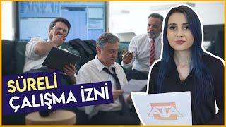 Süreli Çalışma İzni Nedir? Kimler Başvurabilir?