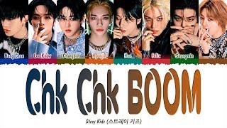 [1 HOUR] Stray Kids (스트레이 키즈) - Chk Chk Boom (Lyrics) | 1시간