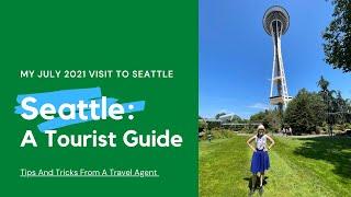 Tourist Guide To Seattle