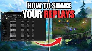 How To Share Your LoL Replays