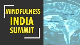 Mindfulness India Summit: Eminent orators from around the world take part in summit