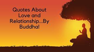 Buddha Quotes On Love And Relationship.