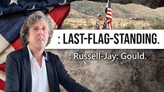 LAST FLAG STANDING  Russell Jay  Gould