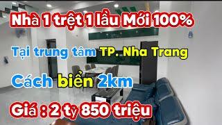 (Đã bán) Nhà 1 trệt 1 lầu mới 100% , tại trung tâm thành phố Nha Trang .