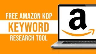 FREE Amazon KDP Keyword Research Tool 2024 - Find Profitable Keywords for Amazon KDP!