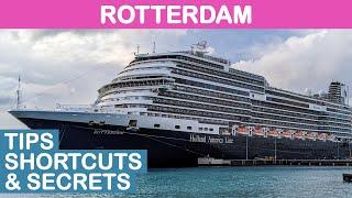 Rotterdam: Top 12 Tips, Shortcuts, and Secrets (Holland America)