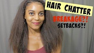 Breakage, Setbacks, Hair Color...So What's Next? | Natural Hair Chatter