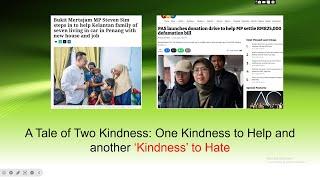 One Kindness to HELP, another 'Kindness' to HATE