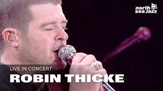 Robin Thicke - 'Too Little Too Late' [HD] | North Sea Jazz 2014