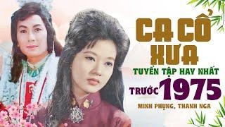 CA CỔ THANH NGA MINH PHỤNG | Tuyển tập những trích đoạn ca cổ cải lương trước 1975 đặc biệt hay nhất