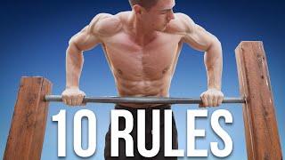 Top 10 Rules of Calisthenics (FOLLOW OR FAIL)