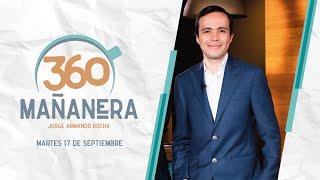 Mañanera 360 | Martes 17 Septiembre 2024