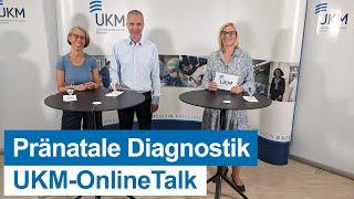 UKM-OnlineTalk | Pränatale Diagnostik: Risiken erkennen – Sorgen nehmen