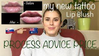 I’VE GOT TATTOOED LIPS  PART 1 - LIP BLUSH TECHNIQUE MELBOURNE  MY MOST EXPENSIVE TATTOO 