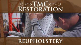 Furniture Upholstery | TMC Restoration