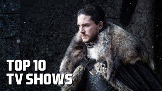 Top 10 Best TV Shows to Watch Now!