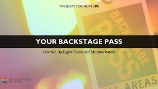 Your Backstage Pass: How We Do Digital Events and Measure Impact