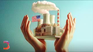 Why Nuclear Energy is Suddenly Making a Comeback