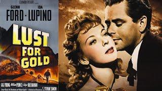 Lust For Gold I American Western Film 1949 I Ida Lupino, Glenn Ford, Gig Young