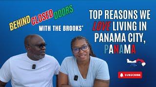 Episode 34: Top Reasons We LOVE Living in Panama City, Panama