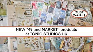 NEW "49 AND MARKET" PRODUCTS AT TONIC STUDIOS UK!!