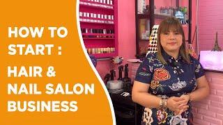 SALON START UP TIPS AND ADVICE | PAANO KAMI NAKAPAGSIMULA NG SPA BUSINESS SA PILIPINAS + TOUR