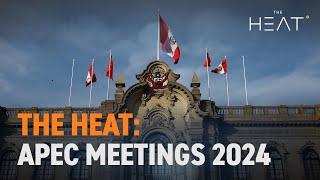 The Heat: APEC Meetings 2024