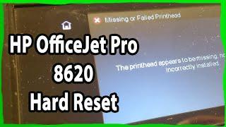 How To Fix Hard Reset HP OfficeJet Pro 8620 Ink System Failure