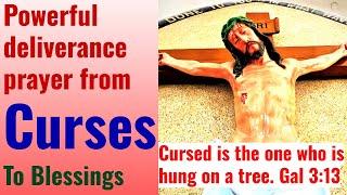 Powerful Curse Breaking Prayer, Exchanging our Curses with the one cursed on the tree of the Cross