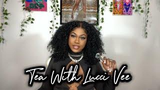TEA WITH LUCCI VEE (SHANNON SHARP ALLEGATIONS, CLARISSA SHIELDS VS TESHKI, MEGAN VS CARDI & MORE)